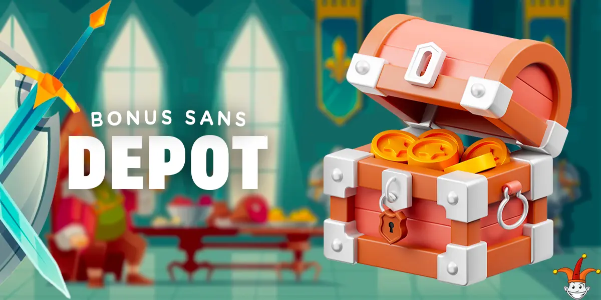 Bonus pouvant être obtenu sans effectuer de dépôt